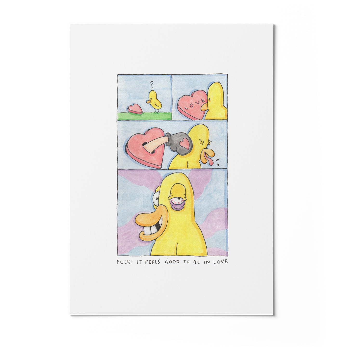 Duck! It Feels Good To Be In Love - A4 - Edition 1 of 1